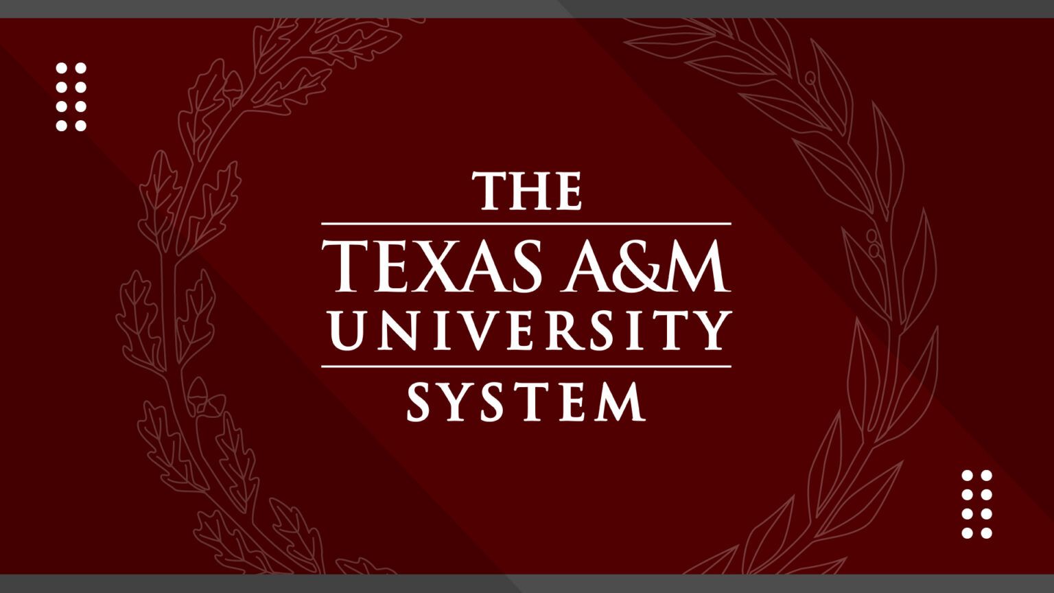 A graphic with a maroon background, floral embellishments in a circle, and text in the middle that says "THE TEXAS A&M UNIVERSITY SYSTEM".