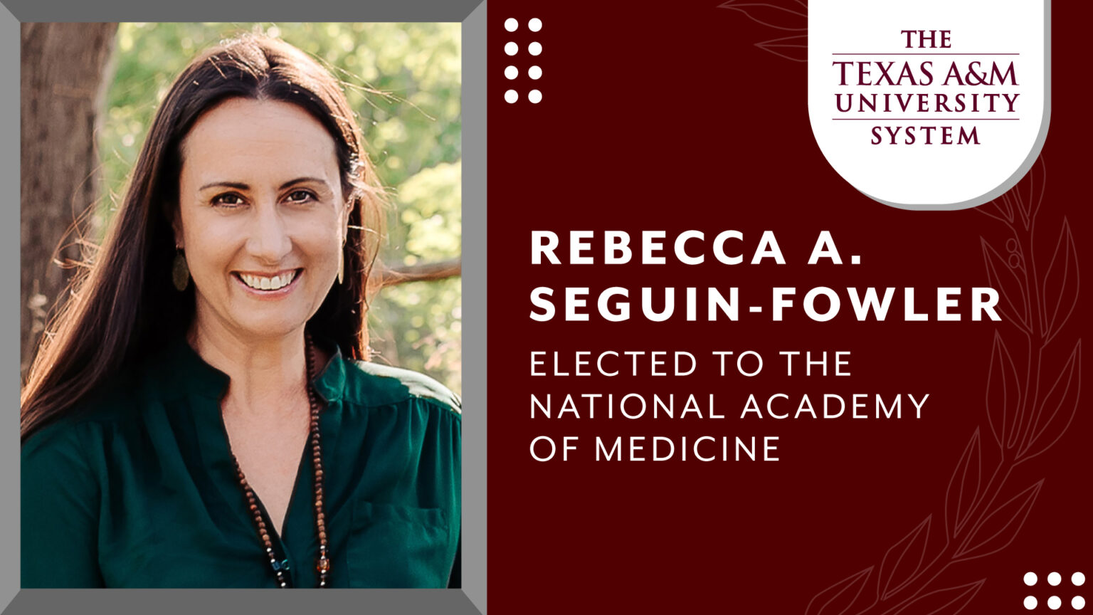 Portrait of Rebecca A. Seguin-Fowler with text showing her name and that she was elected to the national academy of medicine