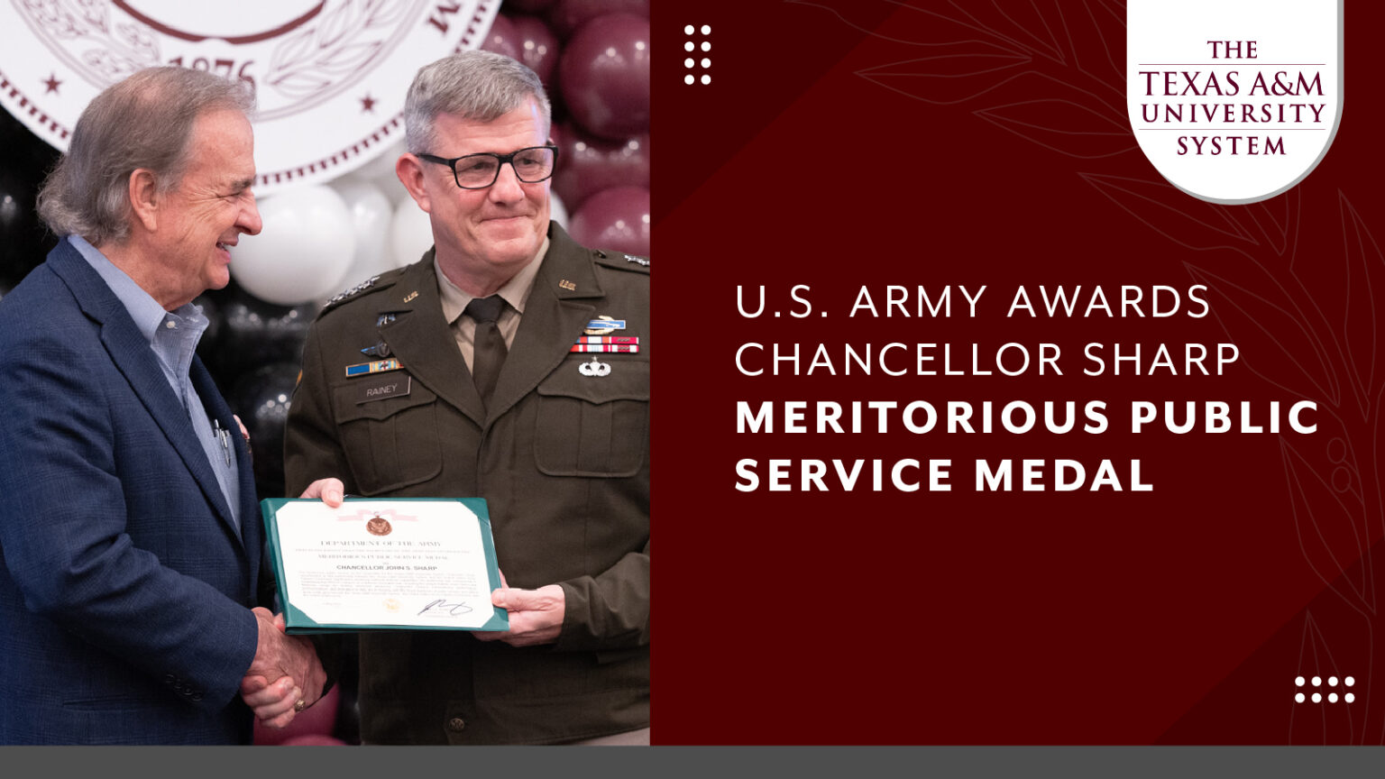 A maroon graphic with an image on the left and text on the right. The image is a photo of Texas A&M University Chancellor John Sharp accepting a meritorious public service medal. The text on the right reads "U.S. ARMY AWARDS CANCELLOR SHARP MERITORIOUS PUBLIC SERVICE MEDAL"