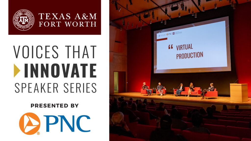 A photo from the Texas A&M Fort Worth "Voices That Innovate" speaker series. On the left is a bar with the title "Voices That Innovate Speaker Series Presented by PNC" with the Texas A&M Fort Worth logo at the top.